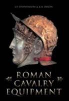 Roman Cavalry Equipment 0752414216 Book Cover