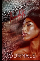 My Ebony Thoughts 1086232364 Book Cover