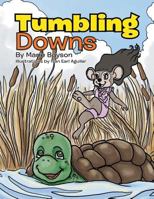 Tumbling Downs 1479730939 Book Cover