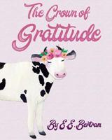 The Crown of Gratitude 0648585549 Book Cover