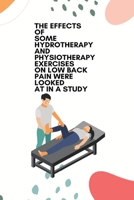 The effects of some hydrotherapy and physiotherapy exercises on low back pain were looked at in a study 1805247735 Book Cover