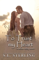 To Trust my Heart (Willow Valley) 1989566898 Book Cover