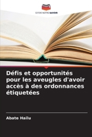 Défis et opportunités pour les aveugles d'avoir accès à des ordonnances étiquetées (French Edition) 6208542669 Book Cover