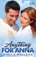 Anything for Anna (The Spencer Island Series) 1738140571 Book Cover