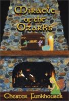 Miracle of the Ozarks 0972161384 Book Cover