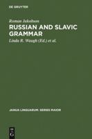 Russian and Slavic Grammar: Studies 1931 - 1981 (Janua Linguarum. Series Minor, 177) 9027930295 Book Cover