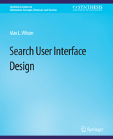 Search-User Interface Design 303101149X Book Cover