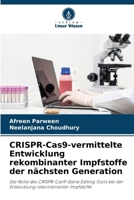 CRISPR-Cas9-vermittelte Entwicklung rekombinanter Impfstoffe der nächsten Generation (German Edition) 6208024455 Book Cover