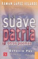 La suave patria y otros poemas 9681623827 Book Cover