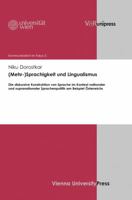 (Mehr-)Sprachigkeit Und Lingualismus: Die Diskursive Konstruktion Von Sprache Im Kontext Nationaler Und Supranationaler Sprachenpolitik Am Beispiel Os 3847101633 Book Cover