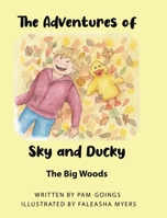 Adventures of Sky and Ducky: The Big Woods B0CRFZ579V Book Cover