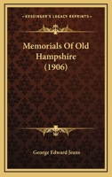 Memorials of Old Hampshire 1017332797 Book Cover