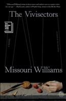 The Vivisectors: A Novel 1250492521 Book Cover