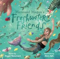 Mermaid Megan's Freshwater Friends B0F3G2BMJ6 Book Cover