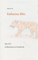 Katharina Blitz: Tiger in Not 3751952306 Book Cover