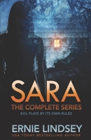 SARA: The Complete Thriller Series 1505471486 Book Cover