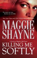 Killing Me Softly 0778327930 Book Cover