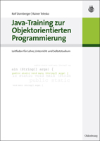 Java-Training Zur Objektorientierten Programmierung: Leitfaden F�r Lehre, Unterricht Und Selbststudium 3486587390 Book Cover