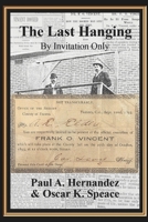 The Last Hanging: By Invitation Only B0CW3JFJFL Book Cover