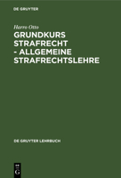 Grundkurs Strafrecht - Allgemeine Strafrechtslehre 3110168219 Book Cover