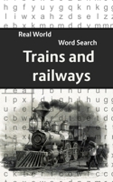 Real World Word Search: Trains & Railways 1701608499 Book Cover