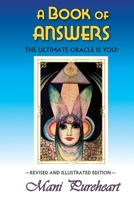 A Book of Answers: The Ultimate Oracle is YOU! 0974593362 Book Cover