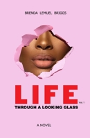 LIFE Through a Looking Glass B08L87BZ94 Book Cover