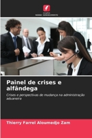 Painel de crises e alfândega (Portuguese Edition) 6208105986 Book Cover