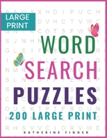 Word Search Puzzle Books Easy: 200 Word Search Games With Solutions For You To Relieve Boredom And Stress | Perfect For Readers That Don't Want To Strain Their Eyes B08M8DBHFW Book Cover