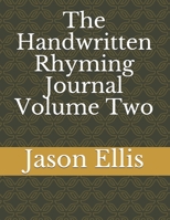 The Handwritten Rhyming Journal Volume Two 1679784773 Book Cover