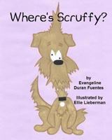 Where's Scruffy? 0692818146 Book Cover