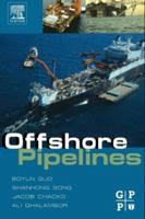 Offshore Pipelines 0123979498 Book Cover