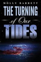 The Turning of Our Tides 1544925549 Book Cover
