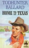 Home to Texas 0440132487 Book Cover