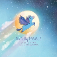 Perfectly Pegasus 153449717X Book Cover