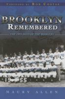 Brooklyn Remembered: The 1955 Days of the Dodgers 1596702206 Book Cover