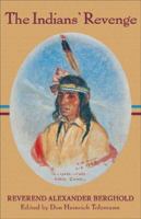 The Indian's Revenge: Some Events in the History of the Sioux 188902015X Book Cover