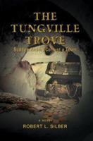 The Tungville Trove: Sudden Riches Corrupt a Town 059567982X Book Cover