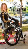 Going Farther: Experience The Power and Love of God That Turns Tragedy into Triumph 0995090904 Book Cover