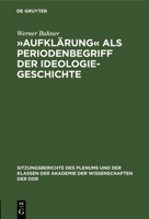 »Aufklärung« ALS Periodenbegriff Der Ideologiegeschichte 311258385X Book Cover
