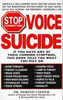 Stop Committing Voice Suicide 0879804378 Book Cover