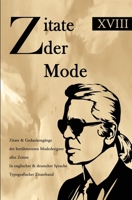 Zitate der Mode: Zitate & Gedankengänge der berühmtesten Modedesigner aller Zeiten In englischer & deutscher Sprache Typografischer Zitateband (German Edition) B0F6559D67 Book Cover