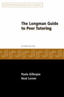 The Longman Guide to Peer Tutoring (Longman Professional Development Series in Composition) 0205573320 Book Cover