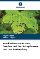 Krankheiten von Arznei-, Gewürz- und Getränkepflanzen und ihre Bekämpfung (German Edition) 6203285560 Book Cover