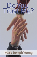 Do You Trust Me? 1989940455 Book Cover