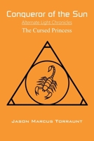 Conqueror of the Sun - The Cursed Princess B0FQG6P2MJ Book Cover