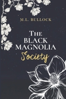 The Black Magnolia Society B0HGGH9936 Book Cover