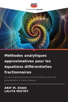 Méthodes analytiques approximatives pour les équations différentielles fractionnaires (French Edition) 6206905179 Book Cover