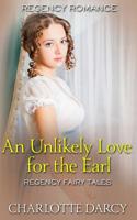 An Unlikely Love for the Earl 1799048136 Book Cover