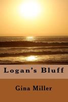 Logan's Bluff 1456464795 Book Cover